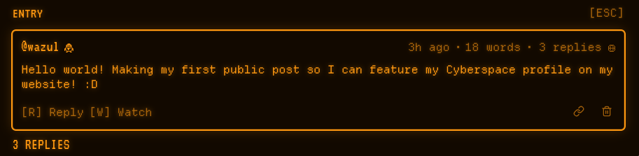 my post reading: Hello world! Making my first public post so I can feature my Cyberspace profile on my website! :D